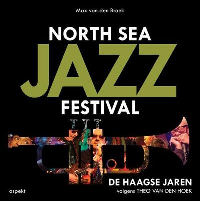 North Sea Jazz Festival - Max Van Den Broek - ebook