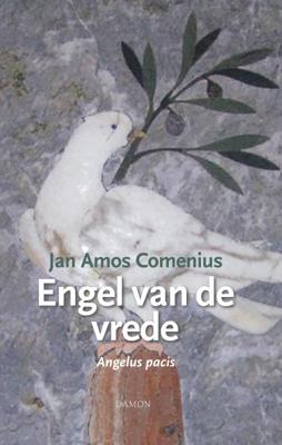 Jan Amos Comenius, Engel van de vrede (Hardback)