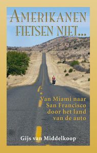 Amerikanen fietsen niet - Gijs van Middelkoop - ebook