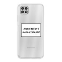 Alone: Samsung Galaxy A22 4G Transparant Hoesje