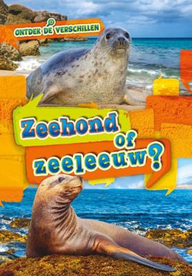 Zeehond of zeeleeuw? (Hardback)
