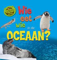 Wie eet wie in de oceaan? (Hardback)