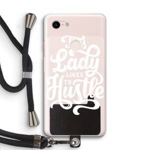 Hustle Lady: Pixel 3 XL Transparant Hoesje met koord