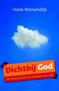 Dichtbij God (Paperback)