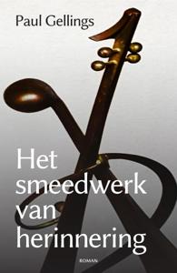 Het smeedwerk van herinnering (Paperback)