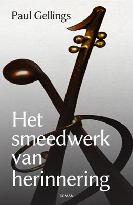 Het smeedwerk van herinnering (Paperback)