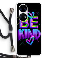 Be Kind: Huawei P50 Transparant Hoesje met koord