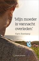 Mijn moeder is vannacht overleden (Paperback)