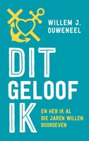 Dit geloof ik - Willem J. Ouweneel - ebook - thumbnail