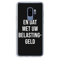 Belastinggeld - Zwart: Samsung Galaxy S9 Plus Transparant Hoesje