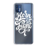 Born to Fight: Motorola Moto G9 Plus Transparant Hoesje Born to Fight: Motorola Moto G9 Plus Transparant Hoesje
