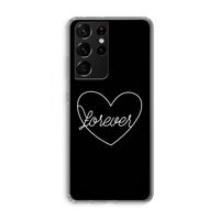 Forever heart black: Samsung Galaxy S21 Ultra Transparant Hoesje