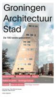 Groningen Architectuur Stad (Paperback)
