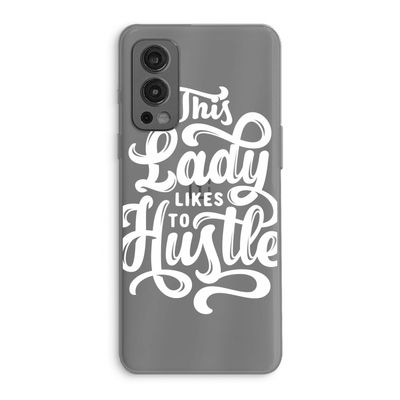Hustle Lady: OnePlus Nord 2 5G Transparant Hoesje