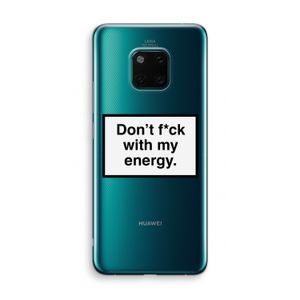 My energy: Huawei Mate 20 Pro Transparant Hoesje