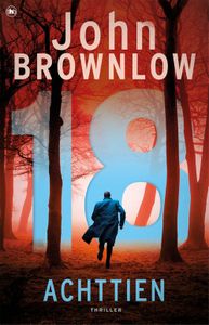 Achttien - John Brownlow - ebook