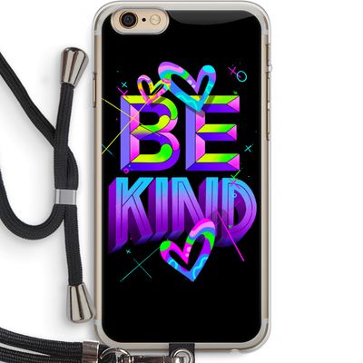 Be Kind: iPhone 6 PLUS / 6S PLUS Transparant Hoesje met koord