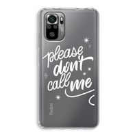 Don't call: Xiaomi Redmi Note 10S Transparant Hoesje