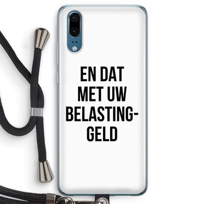 Belastinggeld: Huawei P20 Transparant Hoesje met koord