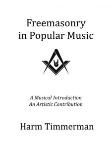 Freemasonry in Popular Music - Harm Timmerman - ebook