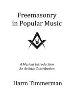 Freemasonry in Popular Music - Harm Timmerman - ebook