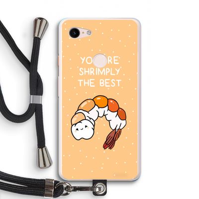 You're Shrimply The Best: Pixel 3 XL Transparant Hoesje met koord