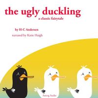 The Ugly Duckling, a Fairy Tale