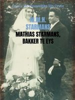 Mathias Starmans, bakker te Eys - M.M.H. Starmans - Paperback (9789402199987) - thumbnail