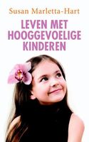 Leven met hooggevoelige kinderen - Susan Marletta-Hart - ebook