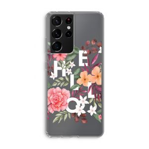 Hello in flowers: Samsung Galaxy S21 Ultra Transparant Hoesje