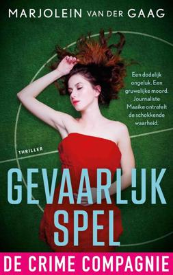 Gevaarlijk spel - Marjolein van der Gaag - ebook