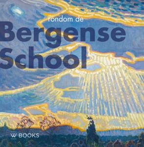 Rondom de Bergense school (Hardback)