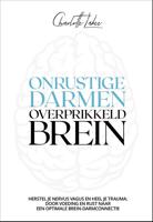 Onrustige darmen, overprikkeld brein