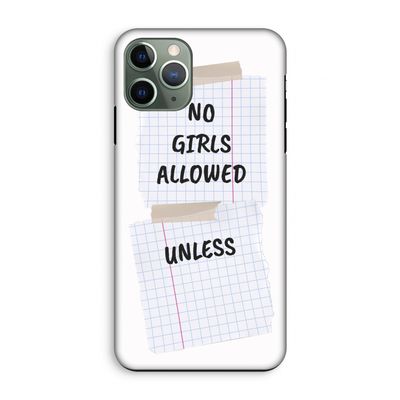 No Girls Allowed Unless: iPhone 11 Pro Tough Case