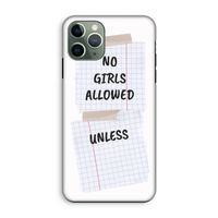 No Girls Allowed Unless: iPhone 11 Pro Tough Case