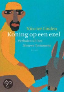 Koning op een ezel - Nico Ter Linden - ebook