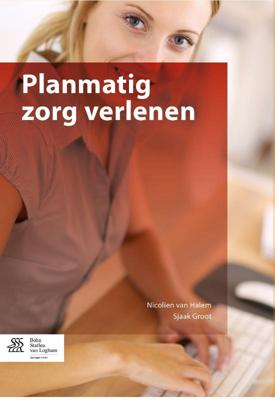 Planmatig zorg verlenen (Paperback)