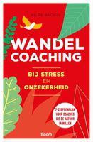 Wandelcoaching bij stress en onzekerheid - Hilde Backus - ebook