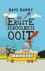 De ergste schoolreis ooit - Dave Barry - ebook