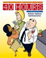 Alleen tijdens kantooruren (Paperback)