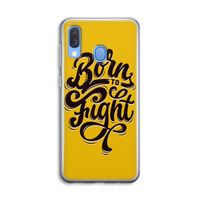 Born to Fight: Samsung Galaxy A40 Transparant Hoesje