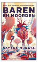 Baren en moorden - Sayaka Murata - ebook
