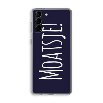 Moatsje!: Samsung Galaxy S21 Plus Transparant Hoesje