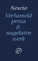 Verzameld proza en nagelaten werk - Nescio - ebook