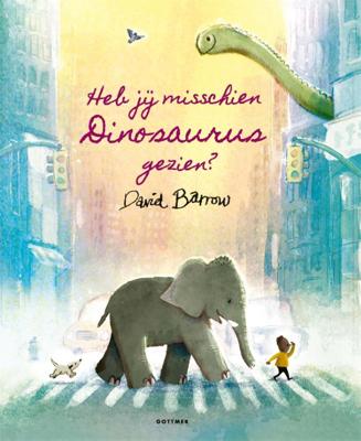 Heb jij misschien Dinosaurus gezien? (Hardback)