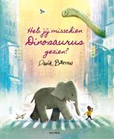 Heb jij misschien Dinosaurus gezien? (Hardback)