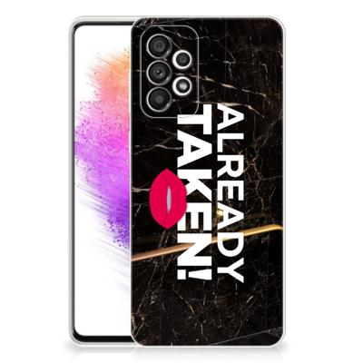 Samsung Galaxy A73 5G | Siliconen hoesje | met naam Already Taken Black