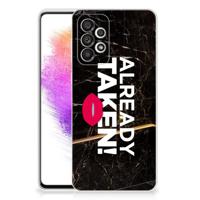 Samsung Galaxy A73 5G | Siliconen hoesje | met naam Already Taken Black
