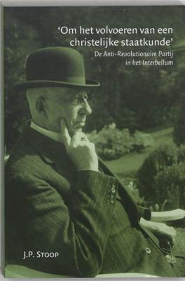 Om het volvoeren van een christelijke staatkunde (Paperback)