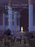De prins die licht gaf (Hardback)